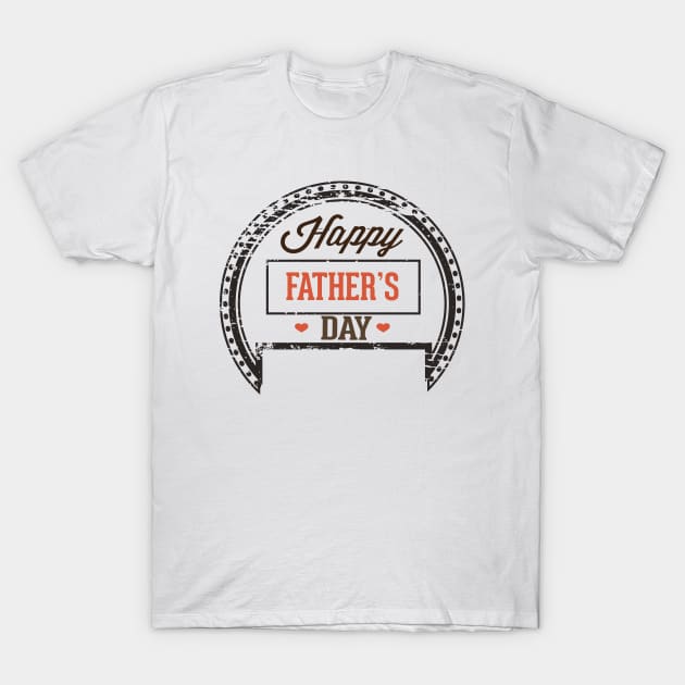 Happy father's day T-Shirt by KMLdesign